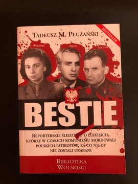 Płużański T. "Bestie"