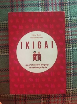 IKIGAI Japoński sekret długiego i… Miralles,Garcia