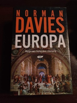 Norman Davies - Europa. Rozprawa historyka z histo