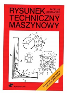 Rysunek techniczny maszynowy Tadeusz Dobrzański