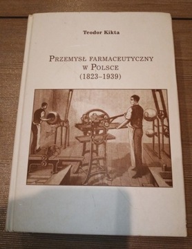 Książka Przemysł farmaceutyczny w Polsce 1823-1939