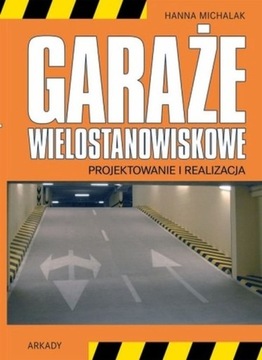 Hanna Michalak Garaże wielostanowiskowe