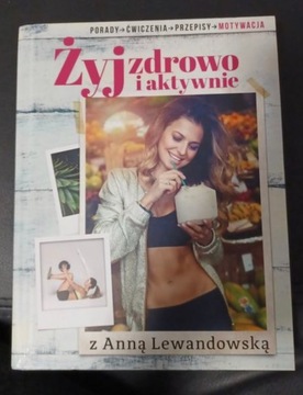 Anna Lewandowska Żyj zdrowo i aktywnie książka