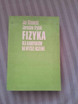 FIZYKA dla kandydatów na wyższe uczelnie Blinowski