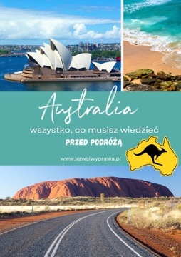 Australia, co musisz wiedzieć przed podróżą