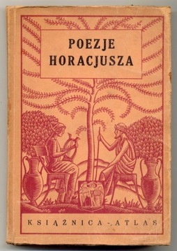 Poezje Horaciusza - 1929 w opracowaniu T. Sinko