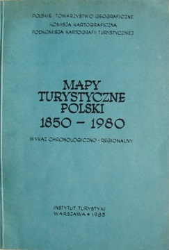 Mapy turystyczne Polski 1850 - 1980. Wykaz.