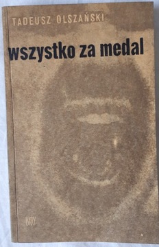 Wszystko za medal. Tadeusz Olszański