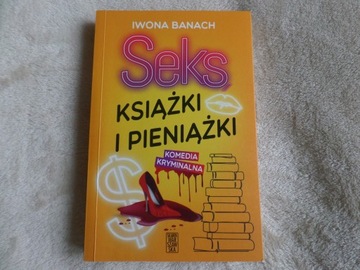 Seks, książki i pieniążki  Iwona Banach jak nowa