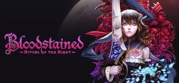 Bloodstained: Ritual of the Night - Klucz Steam