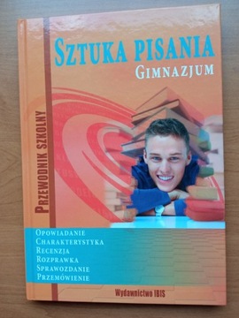 Sztuka pisania - gimnazjum - przewodnik szkolny