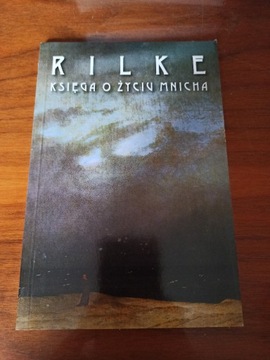 Księga o życiu mnicha Rainer Maria Rilke