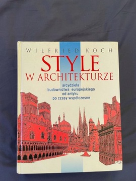 STYLE W ARCHITEKTURZE - Wilfried Koch