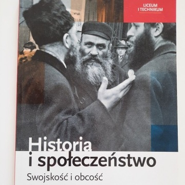 Historia i społeczeństwo. Swojskość i obcość. WSiP