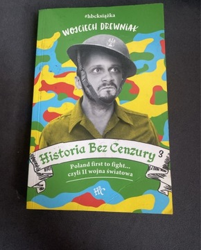 Historia Bez Cenzury 3 - Wojciech Drewniak 