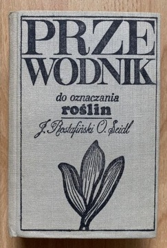 Przewodnik do oznaczania roślin - Rostafiński, Seidl