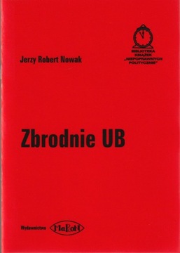 Zbrodnie UB; Jerzy Robert Nowak
