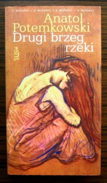 Anatol Potemkowski - Drugi brzeg rzeki 