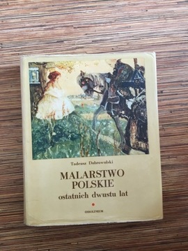 Malarstwo polskie ostatnich dwustu lat Dobrowolski