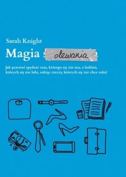 Magia Olewania Sara Knight