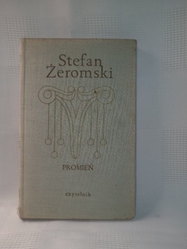 Promień. Stefan Żeromski 