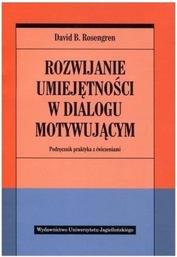 ROZWIJANIE UMIEJĘTNOŚCI W DIALOGU MOTYWUJĄCYM 