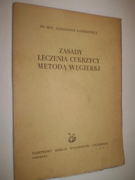 ZASADY  LECZENIA CUKRZYCY METODĄ WEGIERKI