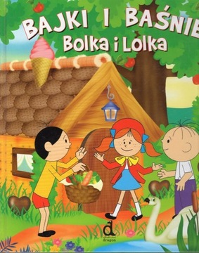 Bajki i Baśnie Bolka i Lolka