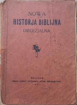 Nowa Historia Biblijna Diecezjalna - 1931