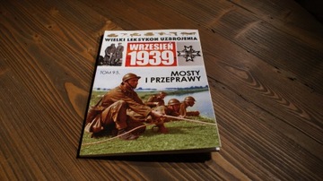 Wrzesień 1939 Tom 95 Mosty i przeprawy