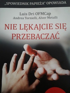 Nie lękaj się przebaczać 