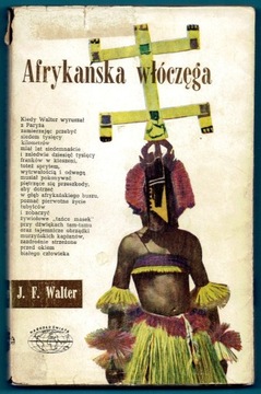 Afrykańska włóczęga J. F. Walter