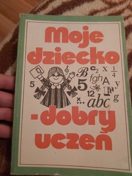 Moje dziecko - dobry uczeń