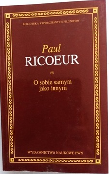 P. Ricoeur, O sobie samym jako innym