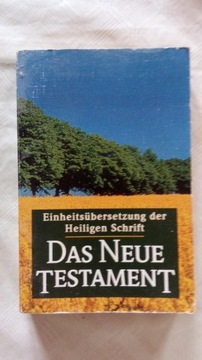 Das Neue Testament. Einheitsubersetzung 