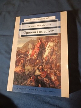 Henryk Sienkiewicz - Ogniem i mieczem