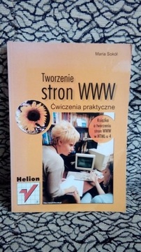 Tworzenie stron WWW. Ćwiczenia praktyczne