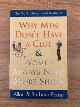 Why Men Don’t Have a Clue & Women Always Need More