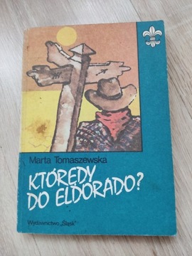 Książka,, Którędy do Eldorado,,Marta Tomaszewska 