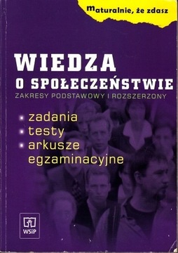 Wiedza o społeczeństwie Maturalnie, że zdasz 