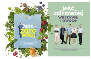 JEŚĆ ZDROWIEJ Kuchnia Lidla + warzywa i owoce Lidl