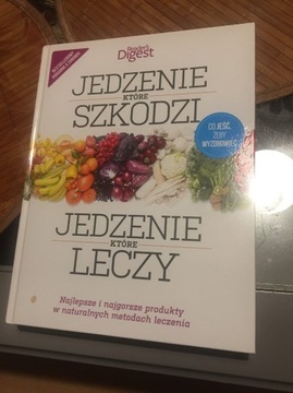 Jedzenie, które szkodzi  -  Jedzenie, które leczy.