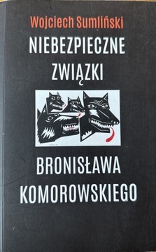 Niebezpieczne związki Bronisława Komorowskiego