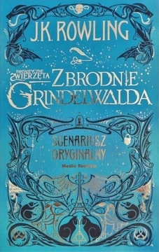 "Fantastyczne zwierzęta. Zbrodnie Grindelwalda"