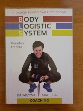 Body Logistic System Katarzyna Matella