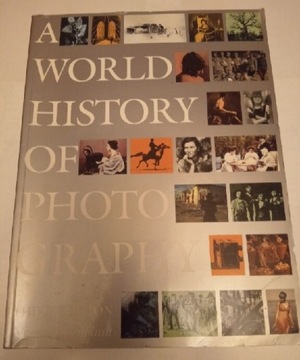 World History of Photography - Rosenblum Naomi