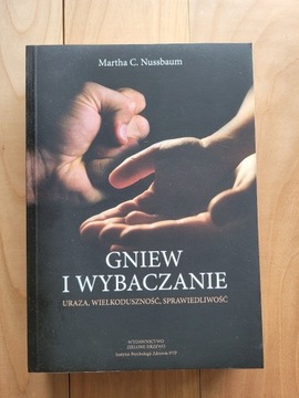 Gniew i wybaczanie - Martha Nussbaum