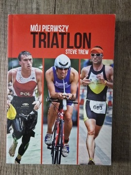 Mój pierwszy triatlon Steve Trew