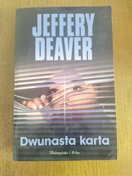 Jeffery Deaver - Dwunasta karta