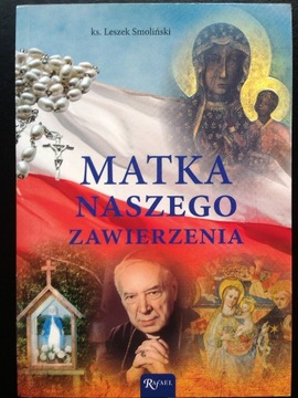 Matkaa naszego zawierzenia - ks. Leszek Smoliński